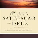 plena satisfação em Deus