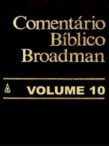 comentário bíblico broadman volume 10